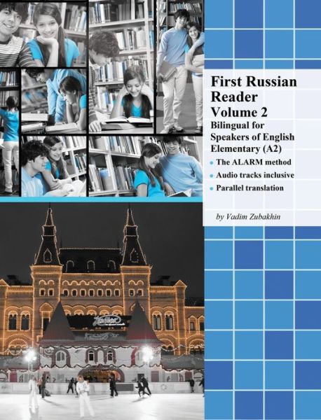 First Russian Reader Volume 2 - Vadim Zubakhin - Books - Language Practice Publishing - 9788366563391 - 2018