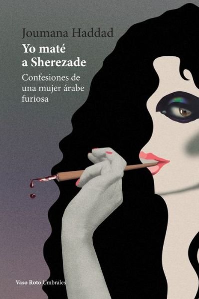 Cover for Joumana Haddad · Yo mate a Sherezade (Paperback Book) (2021)