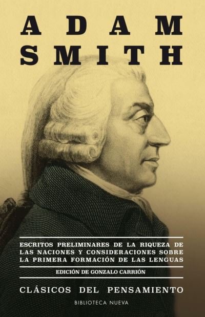 Cover for Adam Smith · Escritos Preliminares de la Riqueza de Las Naciones (Paperback Book) (2019)