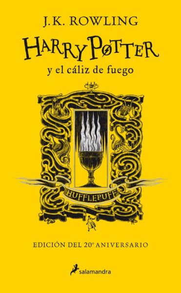 Cover for J. K. Rowling · Harry Potter y el caliz de fuego. Edicion Hufflepuff / Harry Potter and the Goblet of Fire. Hufflepuff Edition (Gebundenes Buch) (2021)