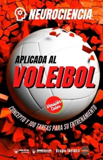 Cover for Grupo Iafides · Neurociencia aplicada al voleibol (Pocketbok) (2021)