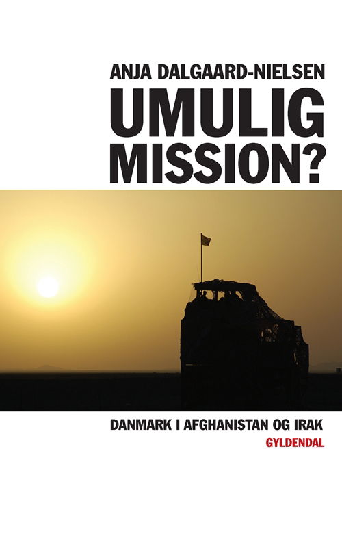 Cover for Anja Dalgaard-Nielsen · Umulig mission? (Sewn Spine Book) [1st edition] (2008)