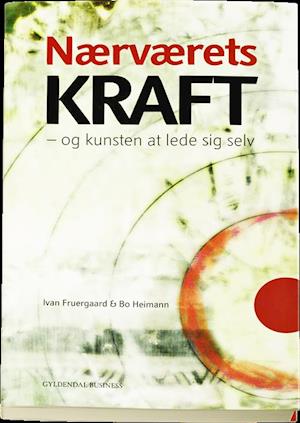 Cover for Ivan Fruergaard · Nærværets kraft (Sewn Spine Book) [1st edition] (2010)