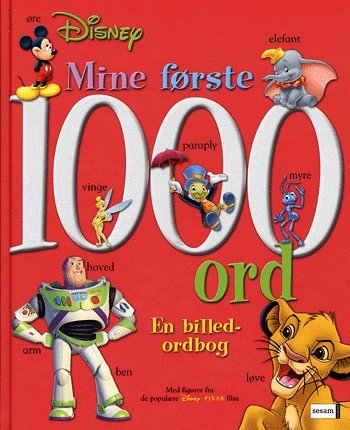 Mine første 1000 ord - Walt Disney - Books - Sesam - 9788711213391 - August 18, 2004
