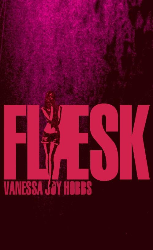 Flæsk - Vanessa Joy Hobbs - Böcker - Gads Forlag - 9788712050391 - 26 januari 2015
