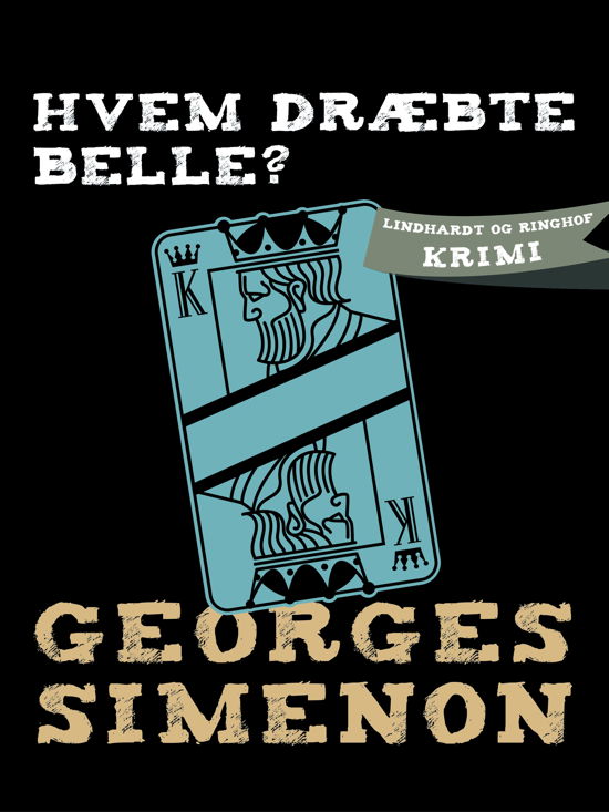 Cover for Georges Simenon · Hvem dræbte Belle? (Sewn Spine Book) [1st edition] (2018)