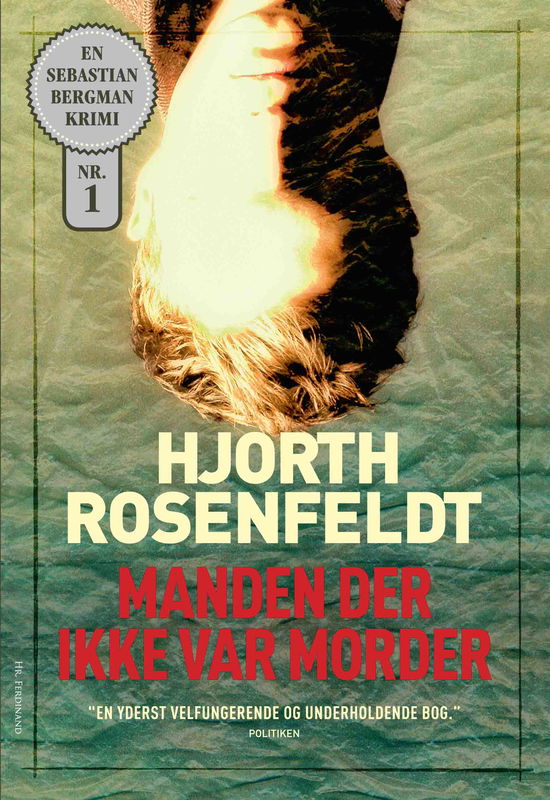 Manden der ikke var morder - Hjorth Rosenfeldt - Bøger - Hr. Ferdinand - 9788740051391 - 24. januar 2020