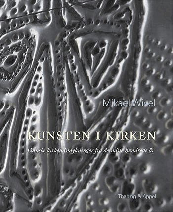 Cover for Mikael Wivel · Kunsten i kirken (Hardcover Book) [1º edição] (2005)