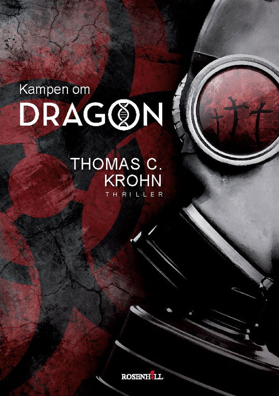 Cover for Thomas C. Krohn · Kampen om DRAGON (Paperback Book) [1. wydanie] (2023)