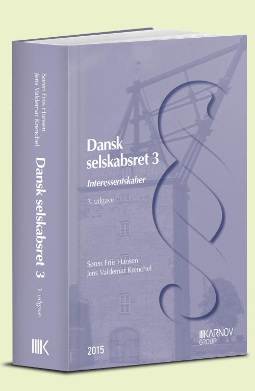 Cover for Søren Friis Hansen; Jens Valdemar Krenchel · Se Nu Også 9788761942708: Dansk Selskabsret 3 (Sewn Spine Book) [3e uitgave] (2015)