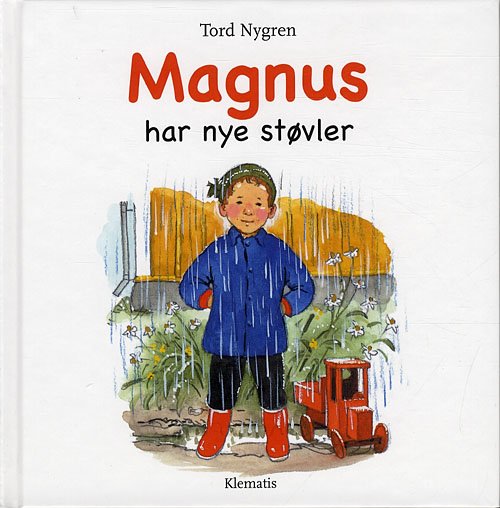 Cover for Tord Nygren · Magnus har nye støvler (Gebundesens Buch) [1. Ausgabe] [Indbundet] (2010)