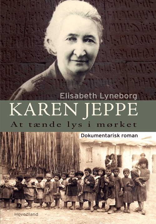 Cover for Elisabeth Lyneborg · Karen Jeppe - at tænde lys i mørket (Innbunden bok) [1. utgave] (2018)