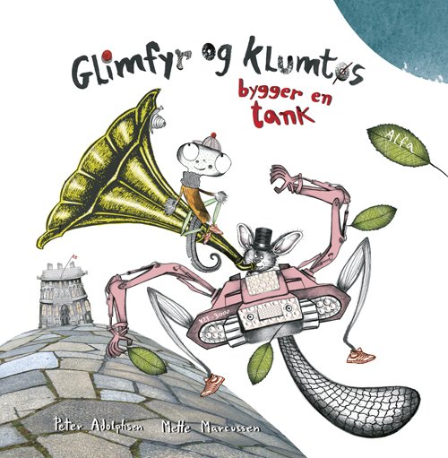 Cover for Peter Adolphsen · Glimfyr og Klumtøs: Glimfyr og Klumtøs bygger en tank (Indbundet Bog) [1. udgave] [Indbundet] (2012)
