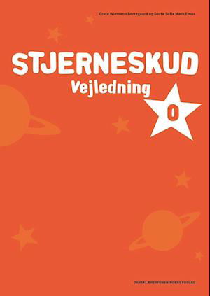 Cover for Dorte Sofie Mørk Emus Grete Wiemann Borregaard · Stjerneskud: Stjerneskud 0. Vejledning (Sewn Spine Book) [2. wydanie] (2020)