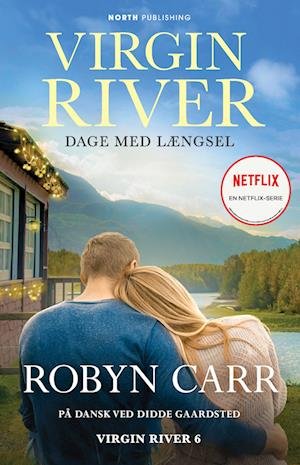 Cover for Robyn Carr · Virgin River: Virgin River - Dage med længsel (Paperback Bog) [42. udgave] (2023)
