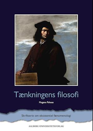 Cover for Mogens Pahuus · Eksistentiel Fænomenologi: Tænkningens Filosofi (Paperback Book) (2024)