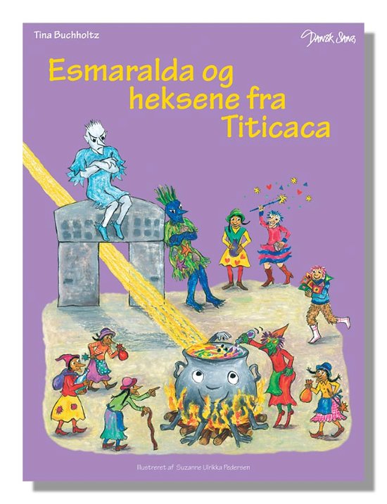 Esmaralda og heksene fra Titicaca - Tina Buchholtz - Libros - Dansk Sang - 9788776126391 - 1 de noviembre de 2011