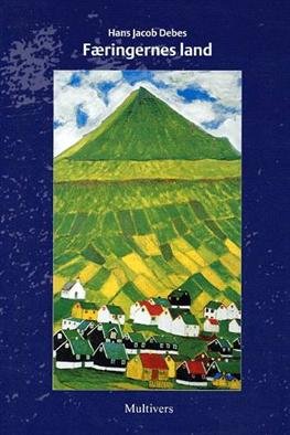 Cover for Hans Jacob Debes · Færingernes land (Heftet bok) [1. utgave] (2001)