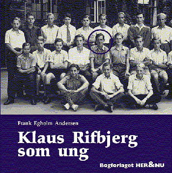 Cover for Frank Egholm Andersen · Store danske forfattere som unge., Bind 3: Klaus Rifbjerg som ung (Bound Book) [1th edição] [Indbundet] (2004)