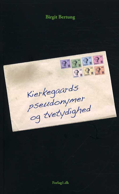 Cover for Birgit Bertung · Kierkegaards pseudonymer og tvetydighed (Poketbok) [1:a utgåva] (2016)