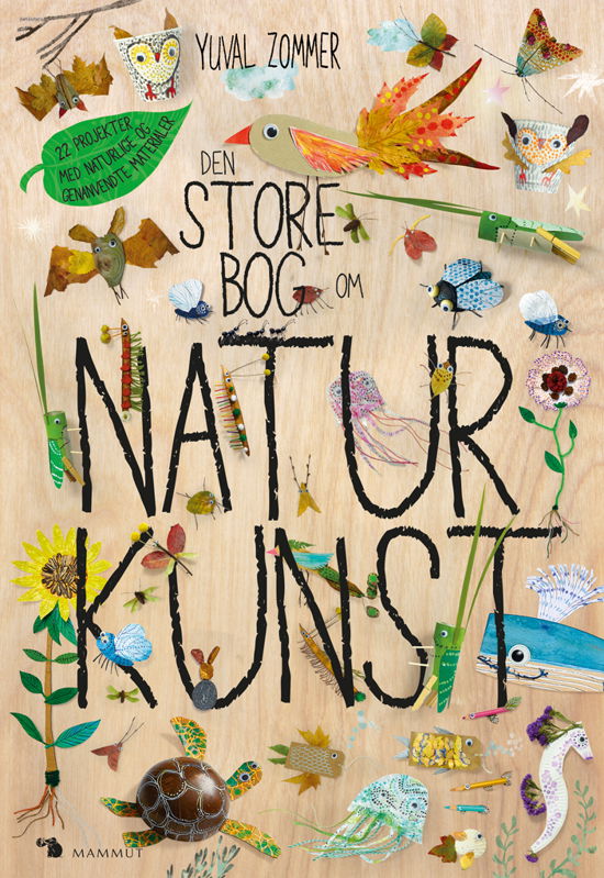 Cover for Yuval Zommer · Den store bog om ...: Den store bog om naturkunst (Hardcover Book) [1er édition] (2024)