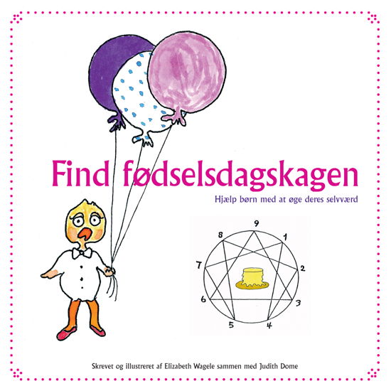 Cover for Elizabeth Wagele · Find fødselsdagskagen (Hardcover Book) [1.º edición] (2015)