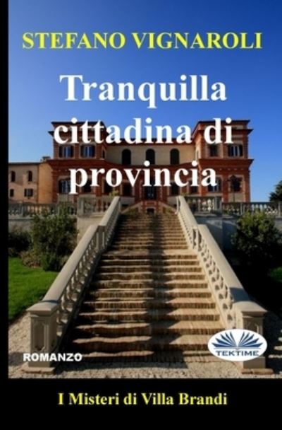 Cover for Stefano Vignaroli · Tranquilla Cittadina Di Provincia (Pocketbok) (2021)