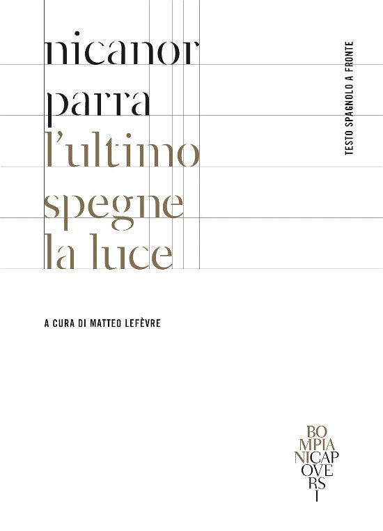 Cover for Nicanor Parra · L' Ultimo Spegne La Luce. Testo Spagnolo A Fronte (Buch)