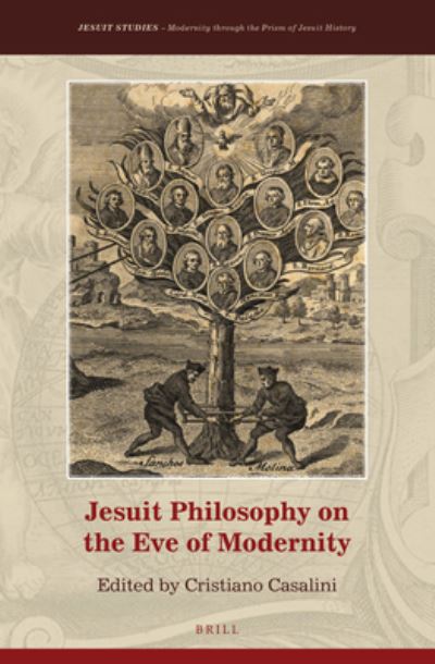 Cover for Cristiano Casalini · Jesuit Philosophy on the Eve of Modernity (Hardcover Book) (2019)