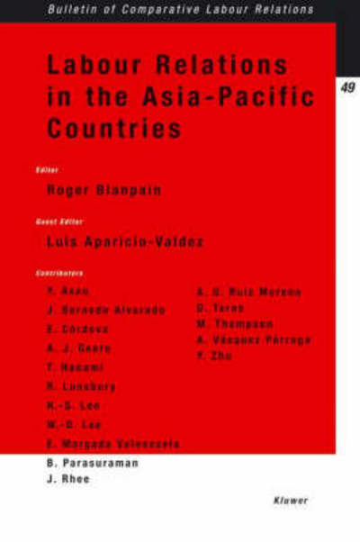 Cover for Roger Blanpain · Labour Relations in the Asia-Pacific Countries - Bulletin of Comparative Labour Relations Series Set (Paperback Book) (2003)