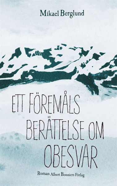 Cover for Mikael Berglund · Ett föremåls berättelse om obesvar (ePUB) (2015)