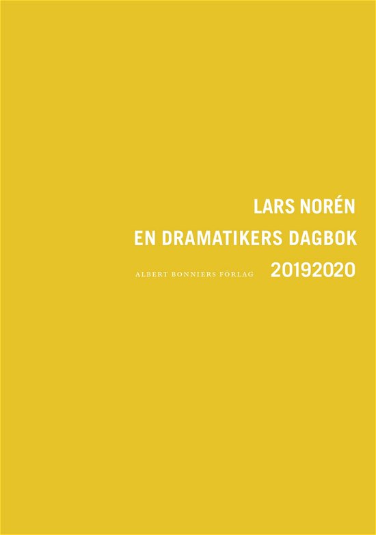 Cover for Lars Norén · En dramatikers dagbok 20192020 (Sewn Spine Book) (2022)