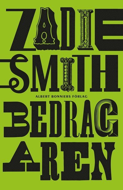 Cover for Zadie Smith · Bedragaren (Innbunden bok) (2023)
