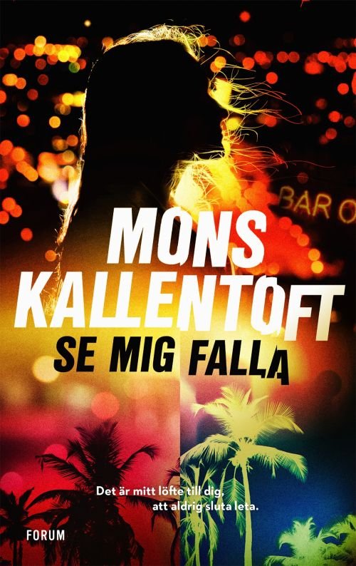 Cover for Mons Kallentoft · Se mig falla (Bog) (2019)