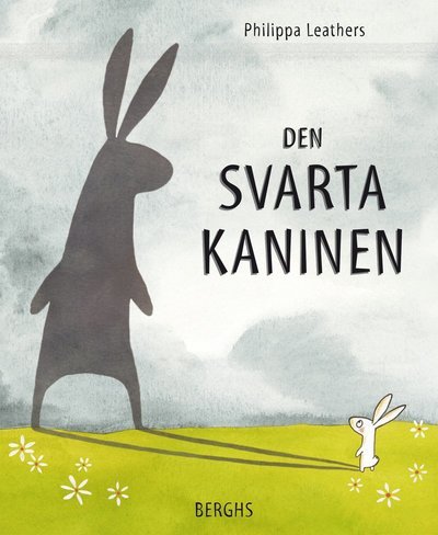 Cover for Philippa Leathers · Den svarta kaninen (Bound Book) (2014)