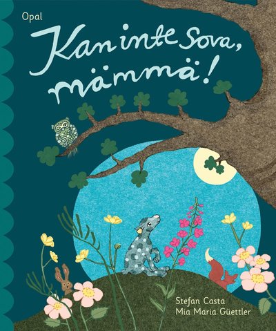 Cover for Mia Maria Güettler Stefan Casta · Kan inte sova, mämmä! (Hardcover Book) (2016)