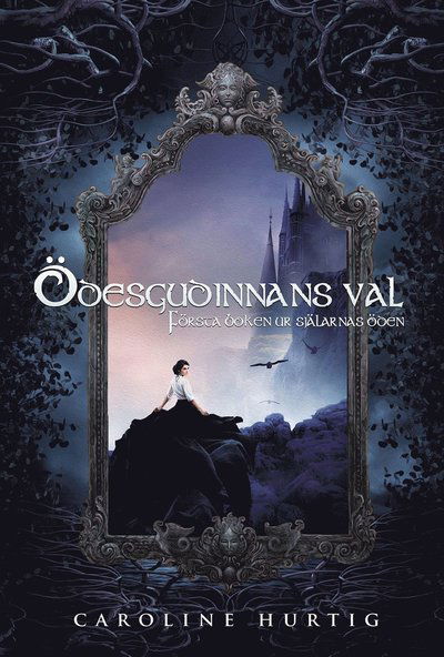 Cover for Caroline Hurtig · Själarnas öden: Ödesgudinnans val (Map) (2019)