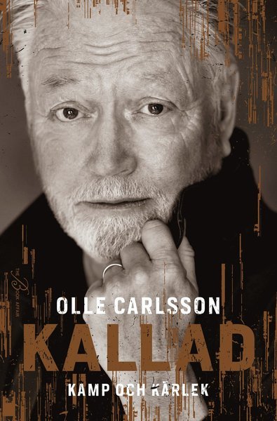 Cover for Olle Carlsson · Kallad : kamp och kärlek (Bound Book) (2019)
