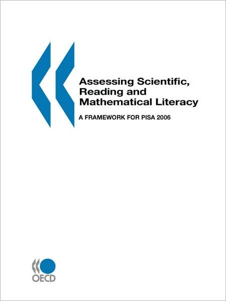 Cover for Oecd Ocde · Pisa Assessing Scientific, Reading and Mathematical Literacy:  a Framework for Pisa 2006 (Pocketbok) (2006)