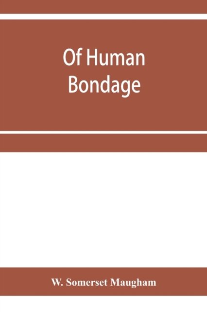 Cover for W Somerset Maugham · Of human bondage (Paperback Book) (2020)