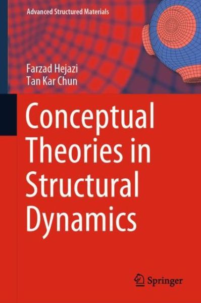 Cover for Farzad Hejazi · Conceptual Theories in Structural Dynamics - Advanced Structured Materials (Hardcover Book) [1st ed. 2020 edition] (2020)