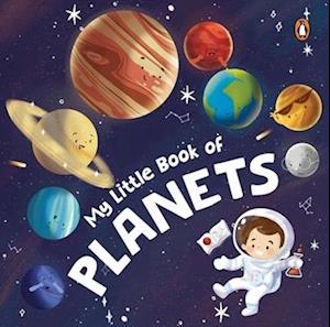 Cover for Penguin Books · My Little Book of Planets: Fun Illustrated Board Book of Planets | A Rhyming Book of Solar System for Kids, Toddlers | Book for 3+ [Penguin Early Learning Series] (Board book) [New edition] (2025)