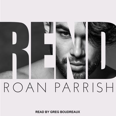 Cover for Roan Parrish · Rend (CD) (2019)