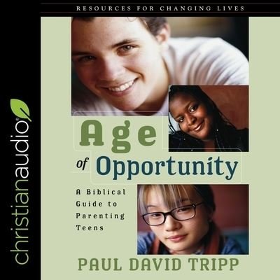 Cover for Paul David Tripp · Age of Opportunity (CD) (2021)