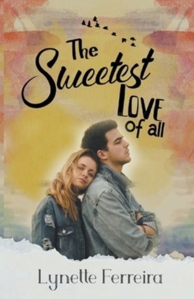 Cover for Lynette Ferreira · The Sweetest Love of All (Pocketbok) (2021)