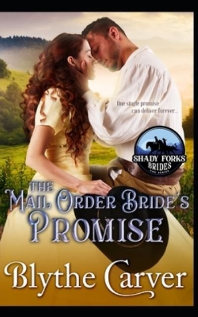 Cover for Blythe Carver · The Mail Order Bride's Promise (Paperback Bog) (2021)