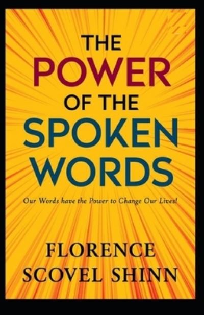 Cover for Florence Scovel Shinn · The Power of the Spoken Word illustrated (Paperback Book) (2021)