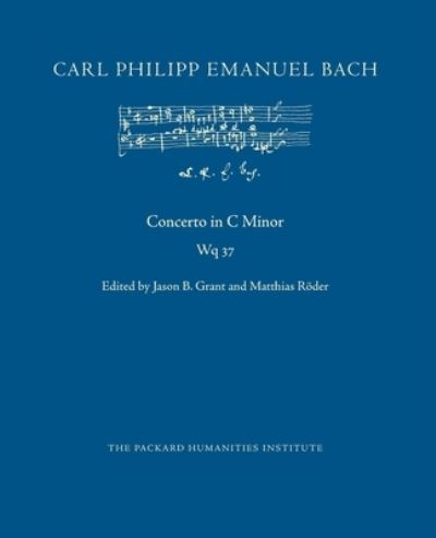 Concerto in C Minor, Wq 37 - Carl Philipp Emanuel Bach - Bøker - Independently Published - 9798518422391 - 10. juni 2021