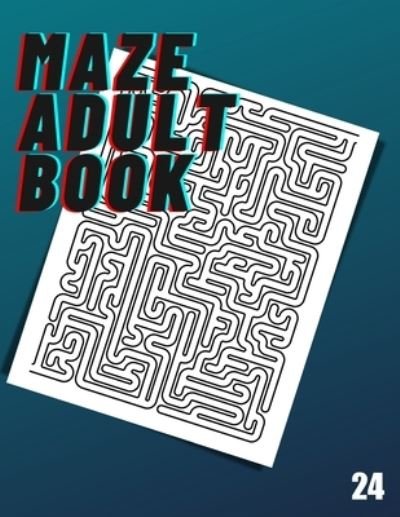 Cover for Maze Adult Book · Maze Adult Book: 24 (Paperback Bog) (2021)