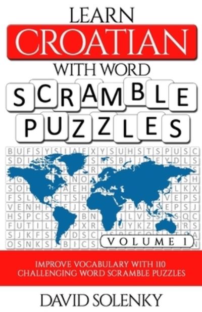 Cover for David Solenky · Learn Croatian with Word Scramble Puzzles Volume 1 (Paperback Book) (2020)